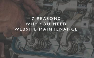 7 reasons why you need website maintenance